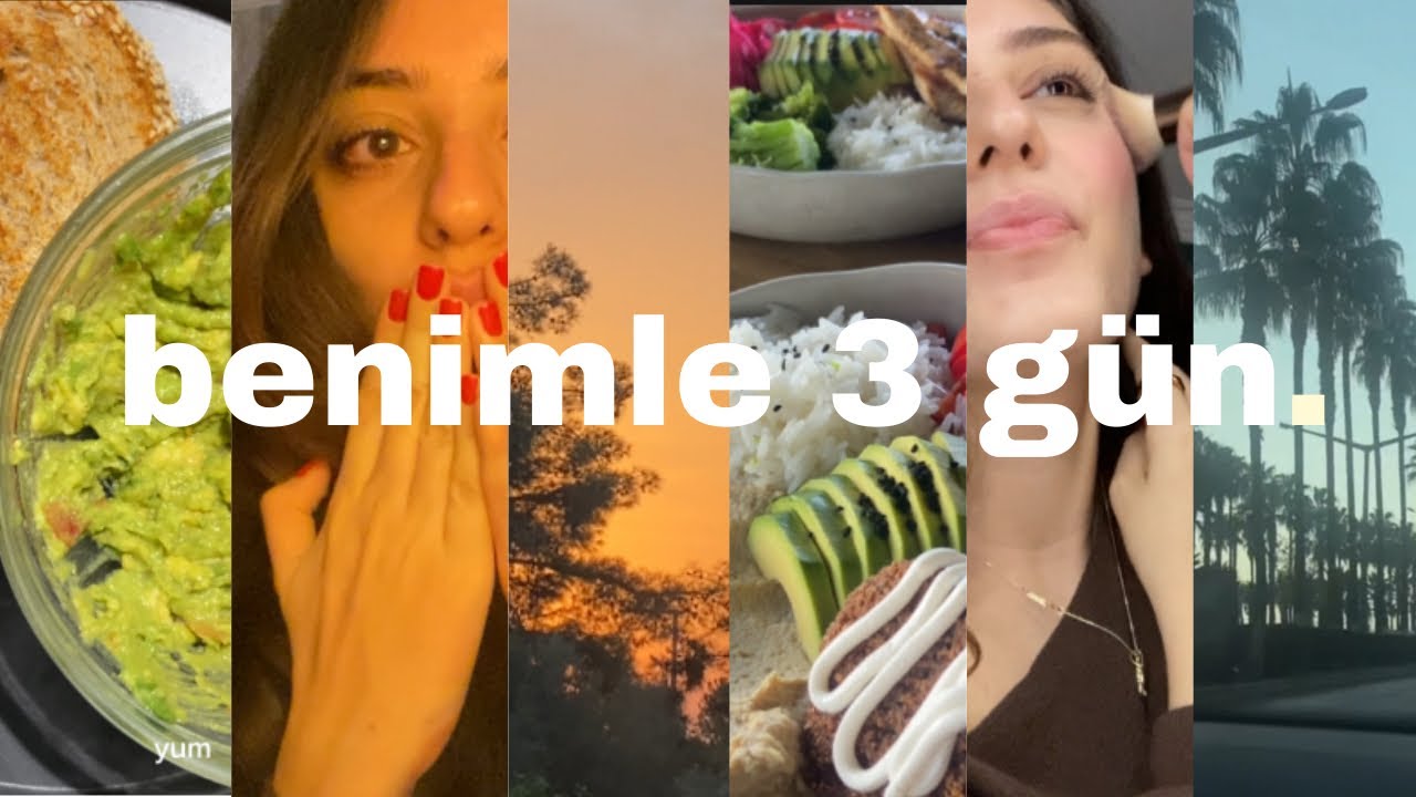 benimle 3 gün | minimal seviyede editlenmiş vlog