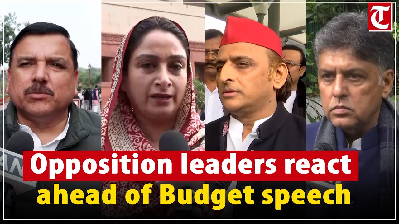 Opposition leaders react ahead of Finance Minister Sitharaman's Budget speech