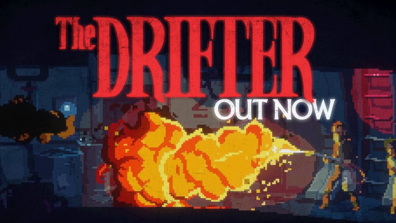 The Drifter - Launch Trailer
