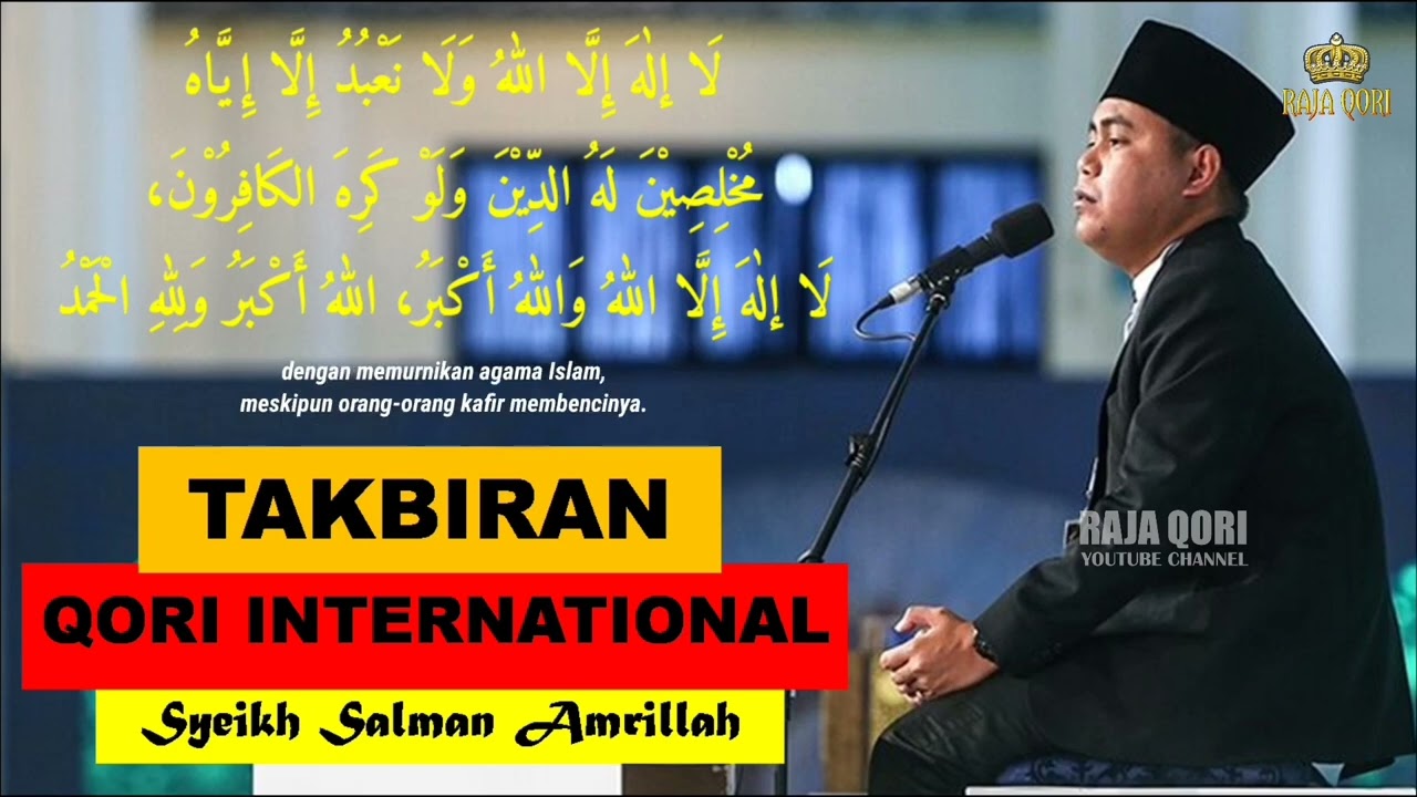 FULL Takbiran Syeikh Salman Amrillah Qori Juara International Nonstop 1 Jam