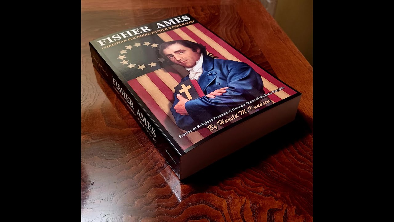 Fisher Ames Christian Founding Father and Federalist December 19th 2025 narrated