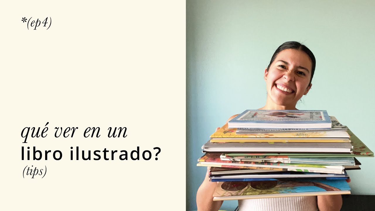 (EP 4) ¿QUÉ VER EN UN LIBRO ILUSTRADO? + HAUL LIBROS ILUSTRADOS