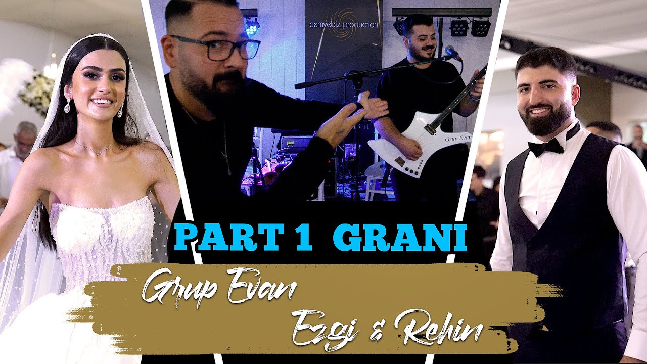 Ezgi & Rehin - Grup EVAN - PART 1 Grani - Diyarbakir & Elazig Dügünü  / cemvebiz production®