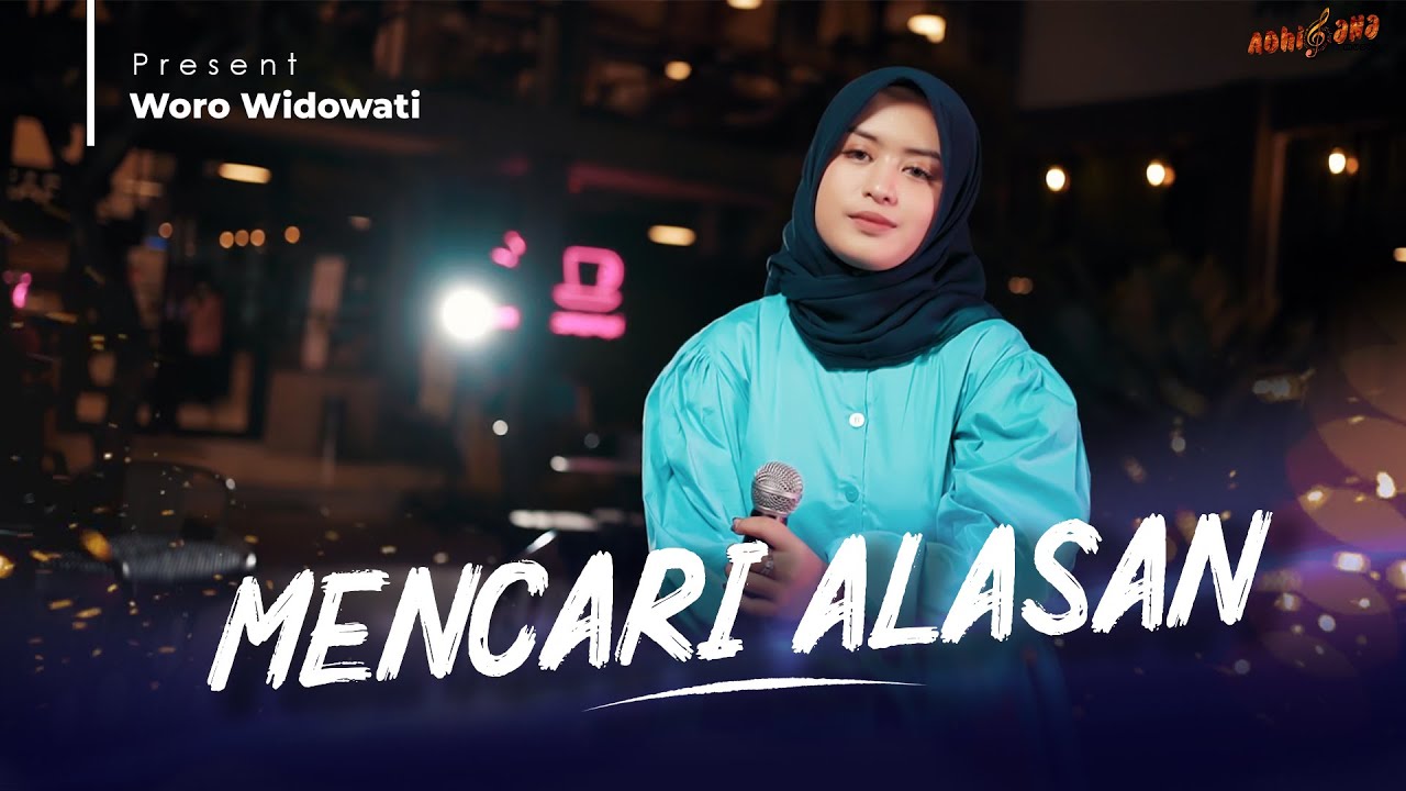 WORO WIDOWATI - MENCARI ALASAN ( Official Music Video )