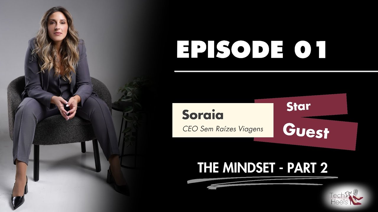 Episode 01 [Part 2] - Soraia Sem Raízes Viagens