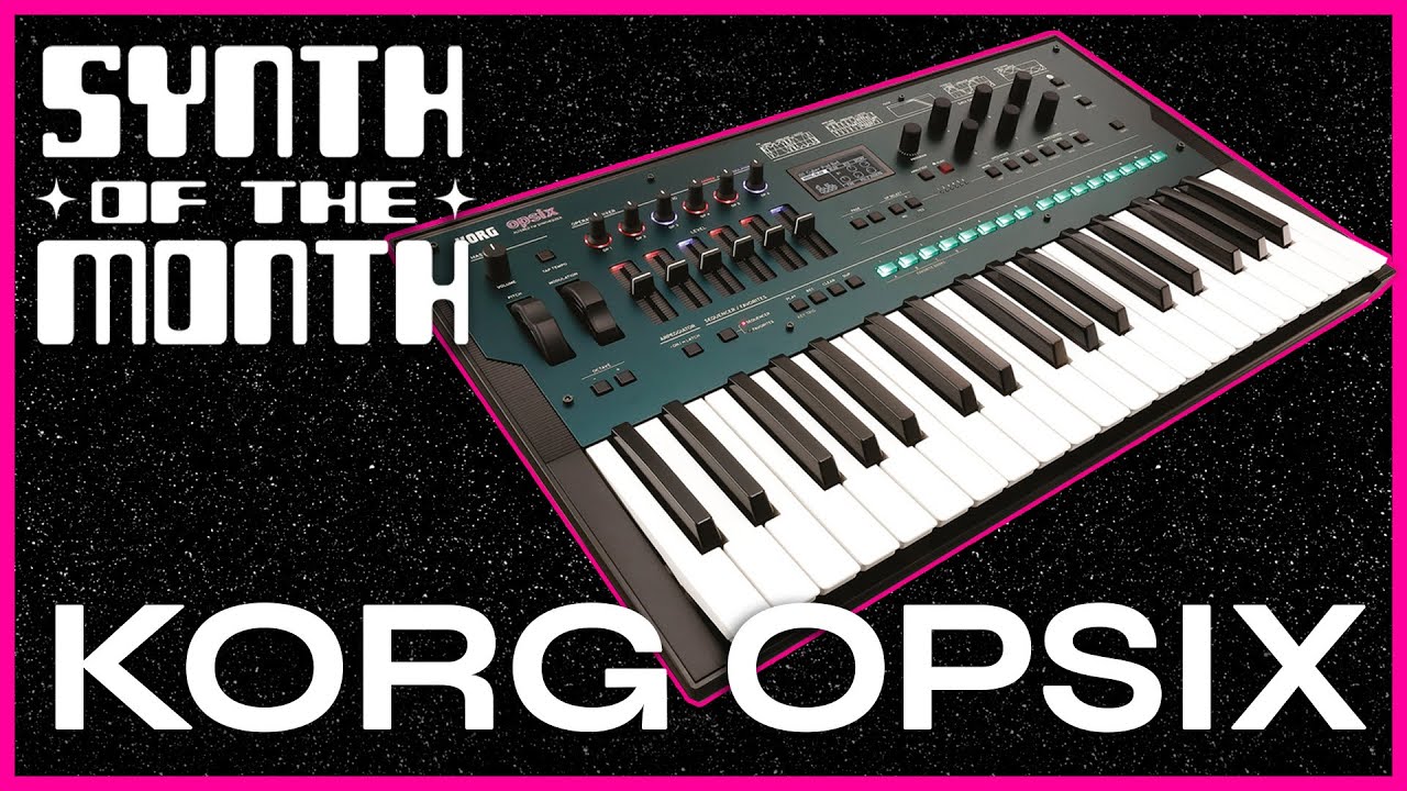 BOOcast - Synth of the Month: Korg Opsix
