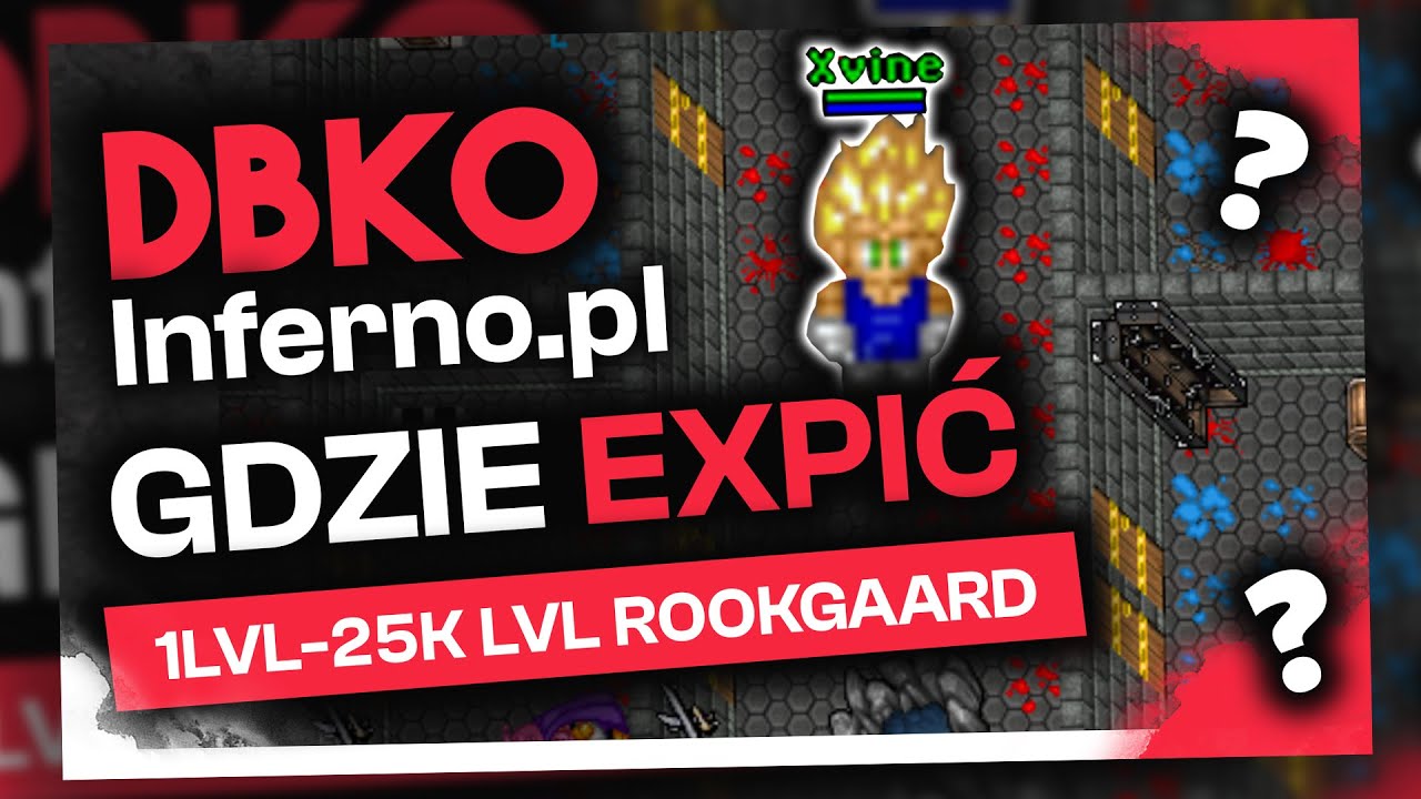 WHERE TO EXPECT FROM LVL 1-25,000 ROOKGAARD ​​ON DBKO-INFERNO.PL TIBIA DRAGON BALL OTS