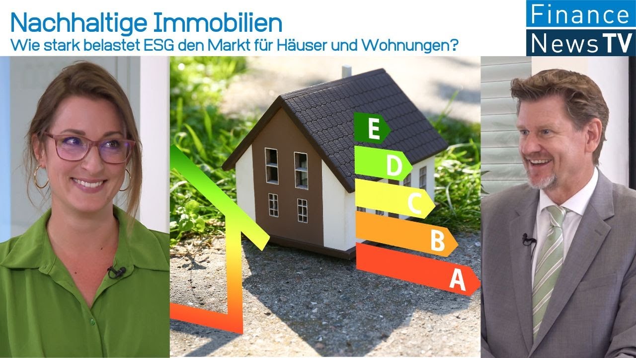 Nachhaltige Immobilien: Wie stark belastet ESG den Markt f&uuml;r H&auml;user und Wohnungen?