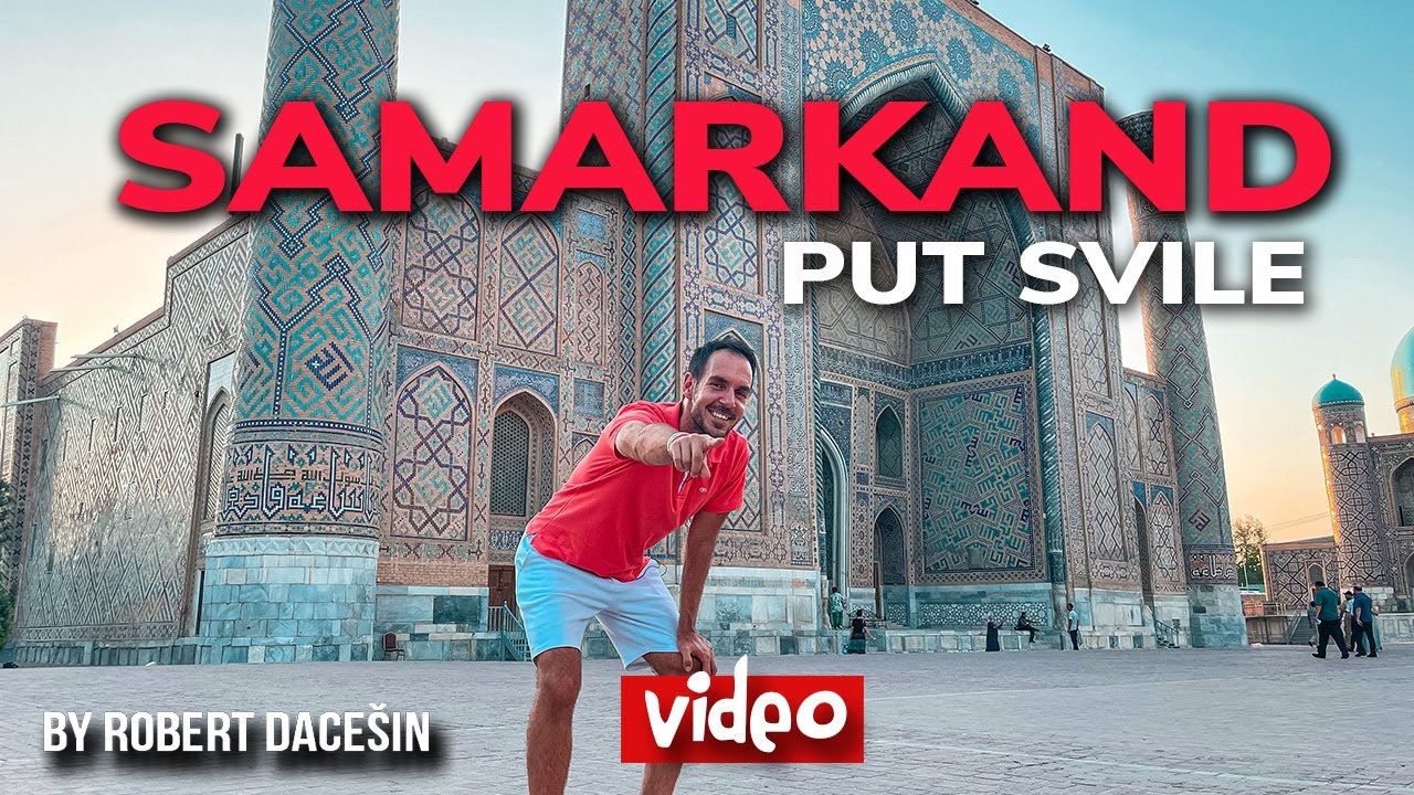 Samarkand | Ovako izgleda nekadašnji PUT SVILE