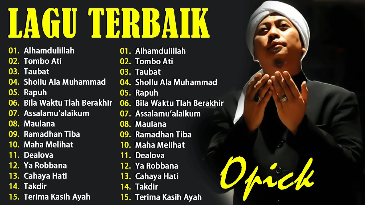 O P I C K FULL ALBUM - LAGU RELIGI ISLAM TERBAIK DAN TERPOPULER SEPANJANG MASA