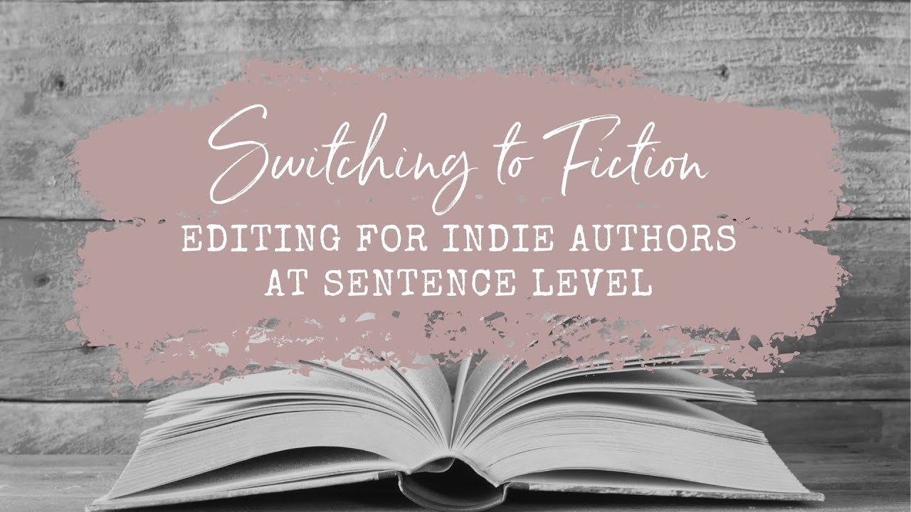 Learn how to line edit fiction: Online course trailer for Switching to Fiction