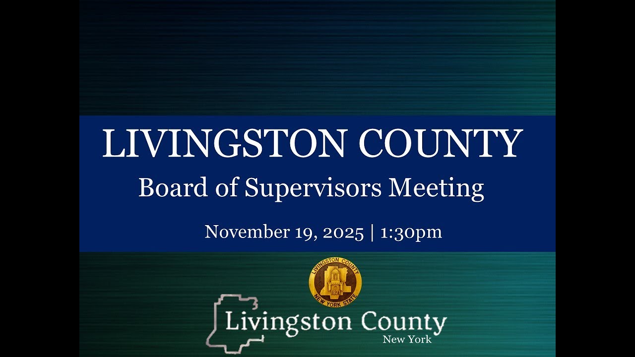 Livingston County Board of Supervisors Meeting - November 19, 2025