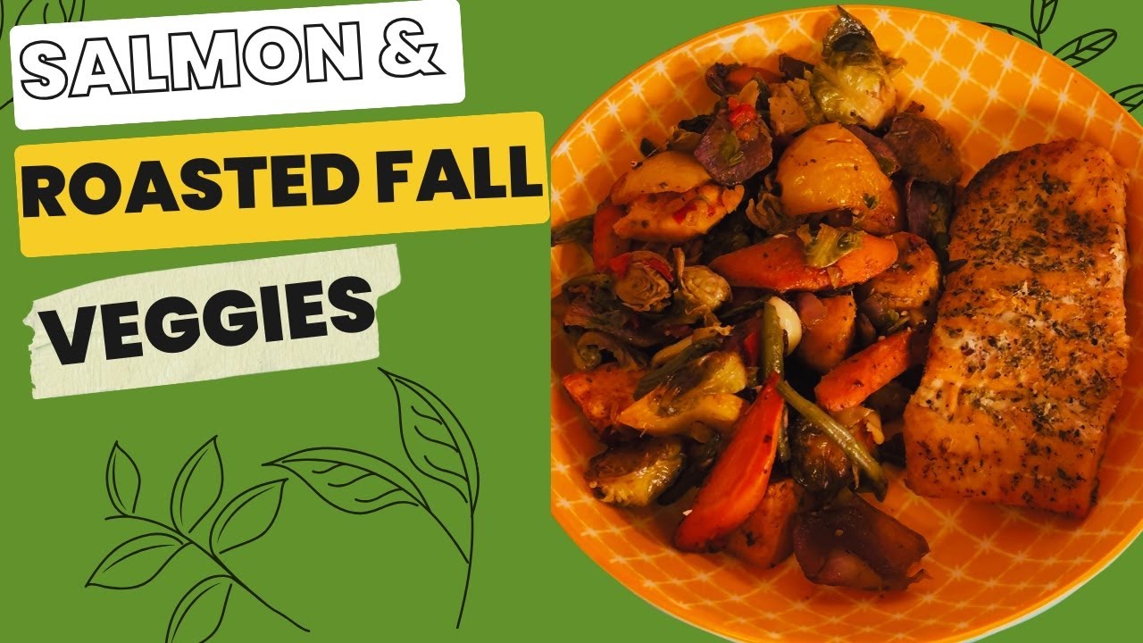Baked Salmon + Roasted Fall Veggies | Easy Cozy Dinner 🍂 #FallRecipes #BakedSalmon  #whole30