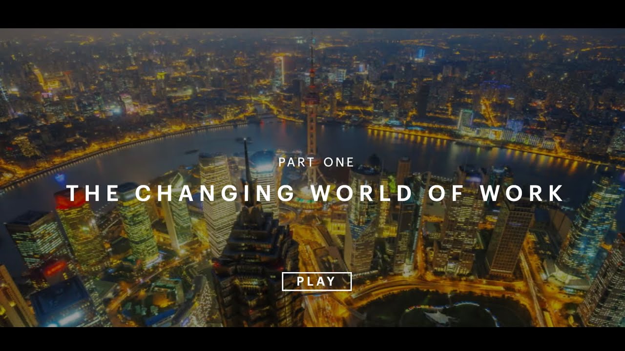I. The Changing World of Work