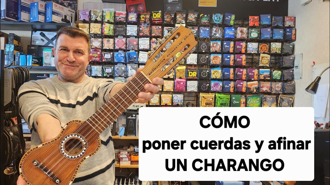 Cómo poner cuerdas y afinar UN CHARANGO
