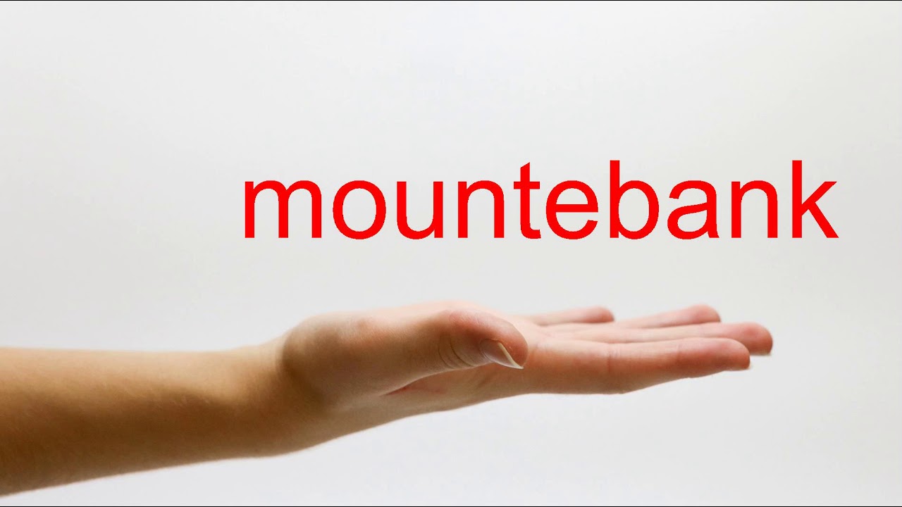 How to Pronounce mountebank - American English