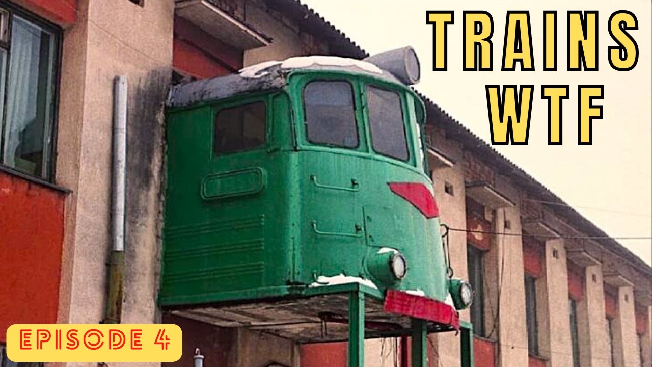 Trains WTF : 51 trucs dingues sur le train. Ep4/