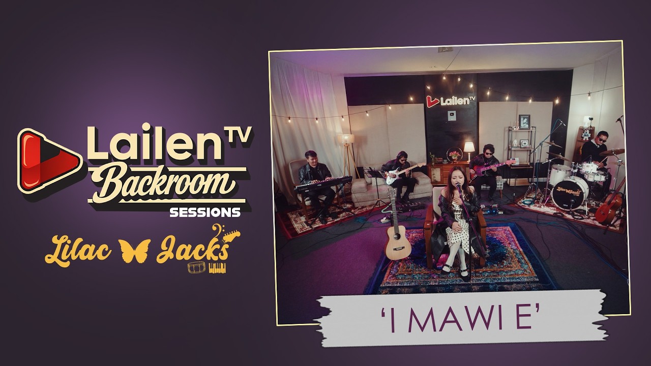 Lilac & Jacks - I Mawi E (Lailen TV Backroom Sessions)