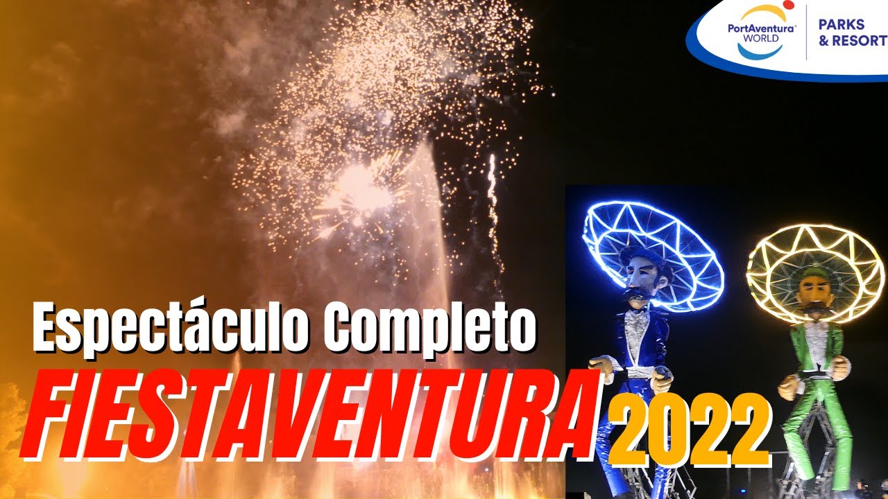 Fiestaventura 2022 [4K] Complet Show// PortAventura® WORLD