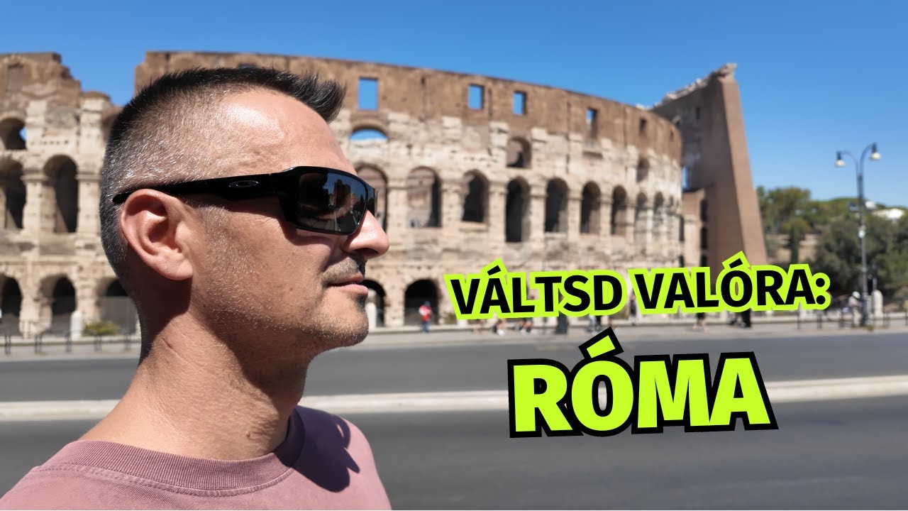 Hogyan v&aacute;ltsd val&oacute;ra az &aacute;lmaidat - 1. r&eacute;sz - R&oacute;ma