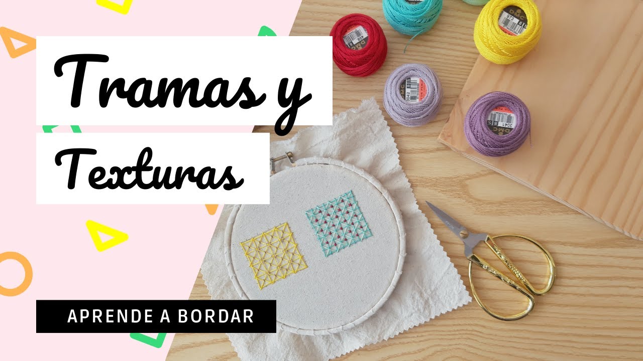 APRENDE A BORDAR A MANO: Tramas y texturas