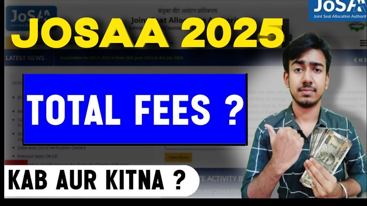 🚨Total Fee For JOSAA 2025 counselling |  Seat Acceptance Fees | Partial Admission Fees |