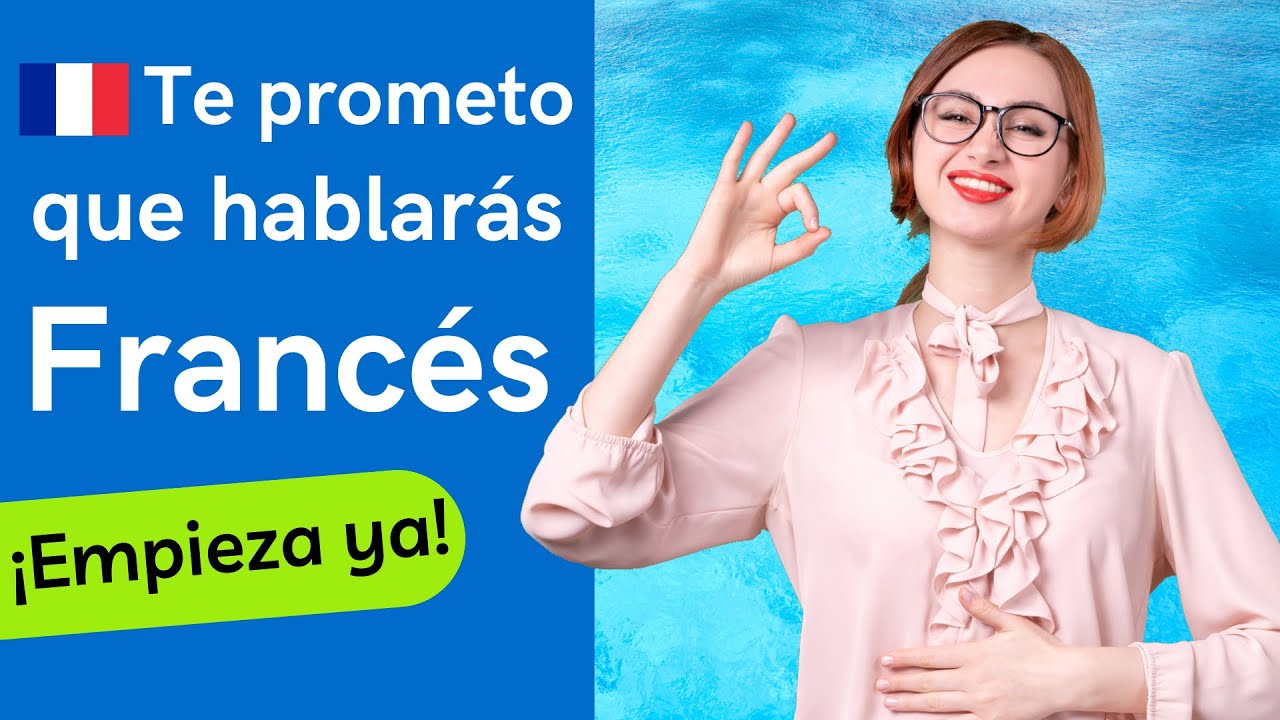 APRENDER FRANCÉS DESDE CERO FÁCIL Y RÁPIDO | Curso completo de francés para PRINCIPIANTES | Curso 30