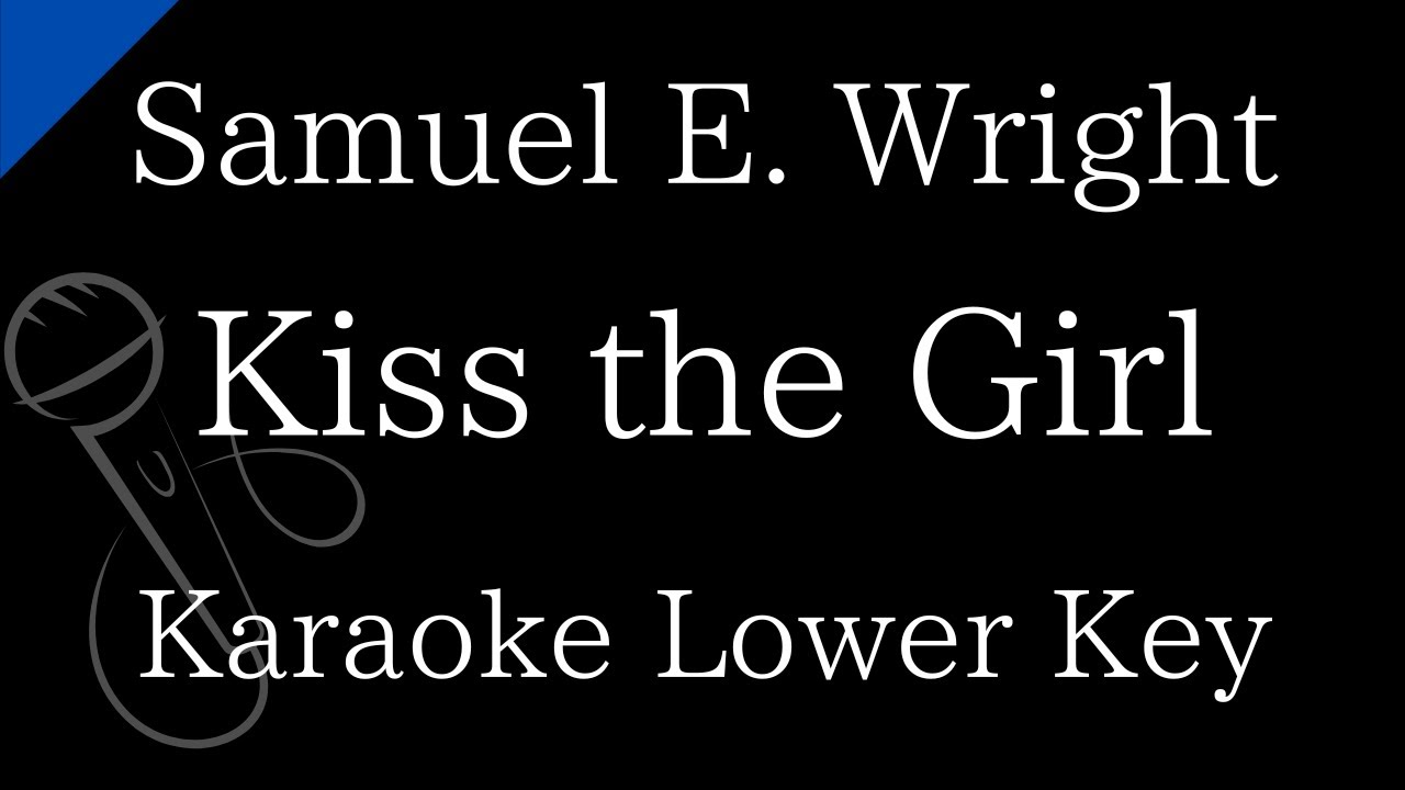 【Karaoke Instrumental】Kiss the Girl / Samuel E. Wright 【Lower Key】