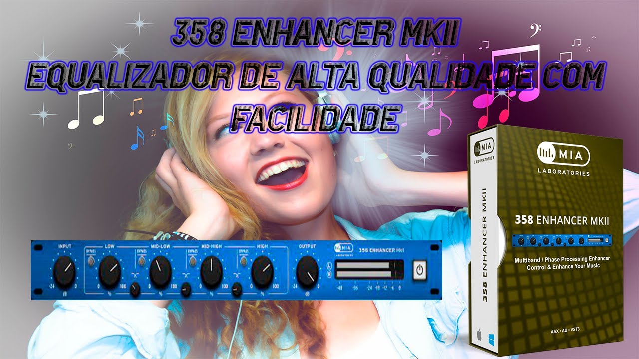 358 ENHANCER MkII - O equalizador de conteúdo de frequência mais dinâmico e realista