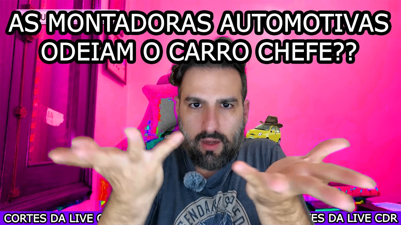 AS MONTADORAS AUTOMOTIVAS ODEIAM O CARRO CHEFE??