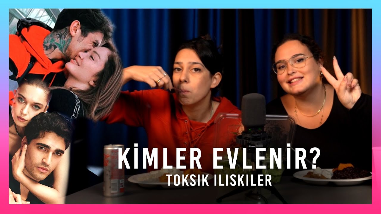 TÜRK ÜNLÜLERLE EVLENİR Mİ AYRILIR MI?! (Mukbang) - Toksik İlişkiler
