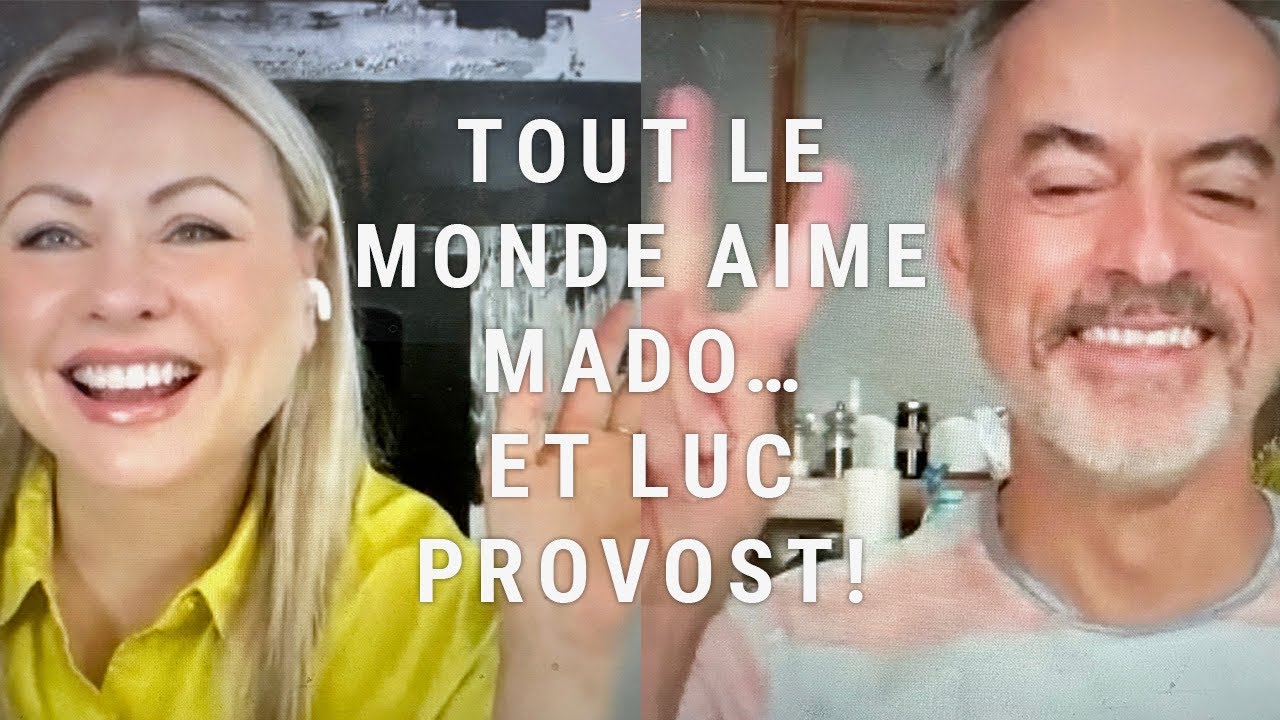 Tout le monde aime Mado… et Luc Provost!