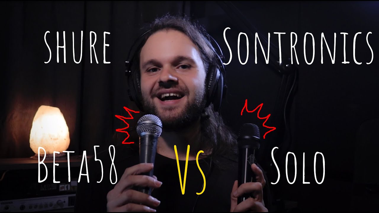 Shure Beta58 vs Sontronics Solo