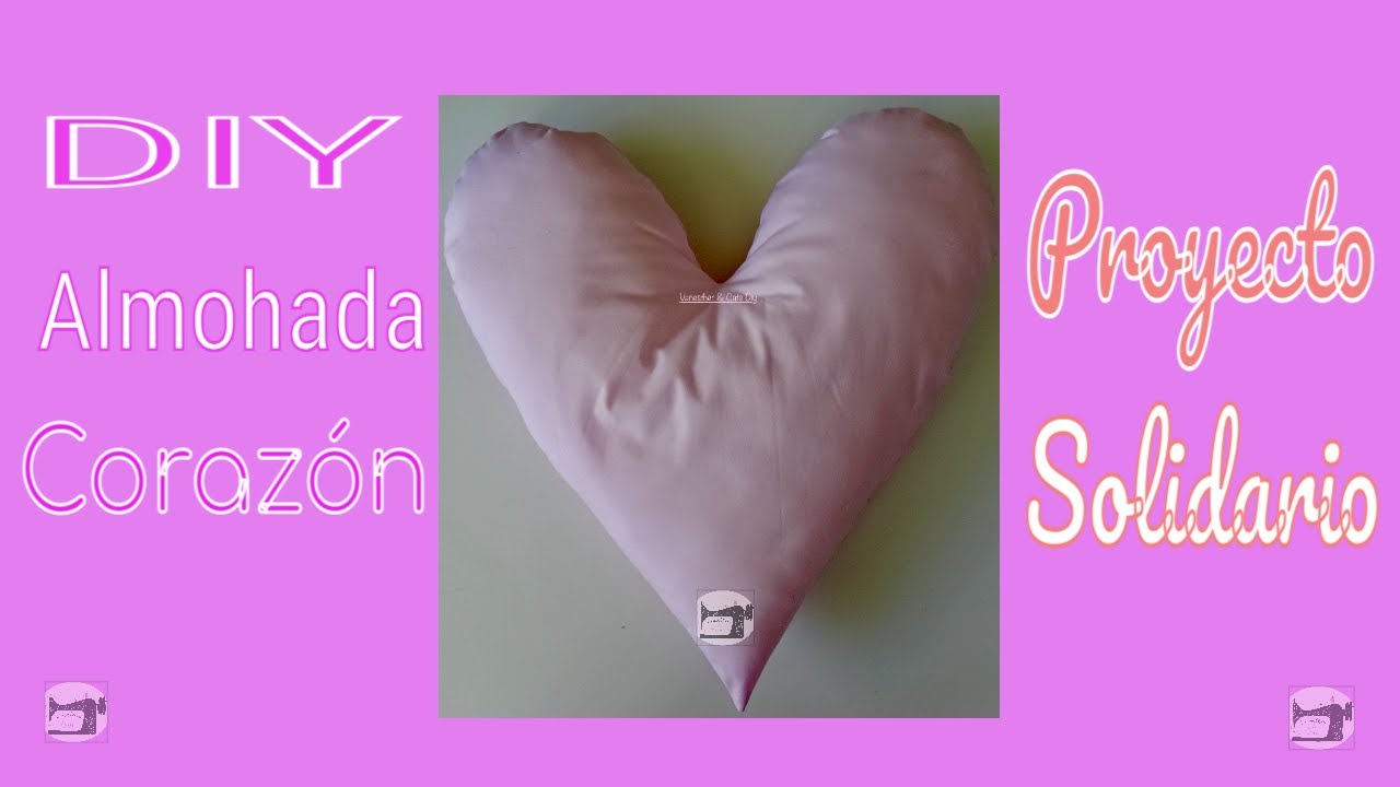 DIY ALMOHADA CORAZON | PROYECTO SOLIDARIO