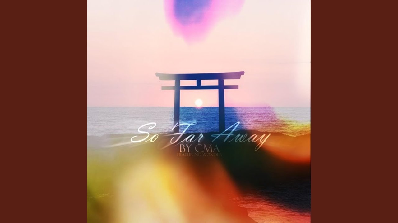 So Far Away (feat. Wonder)