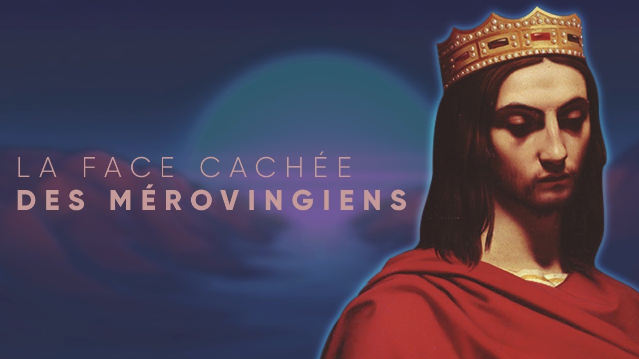 La face cachée des MÉROVINGIENS