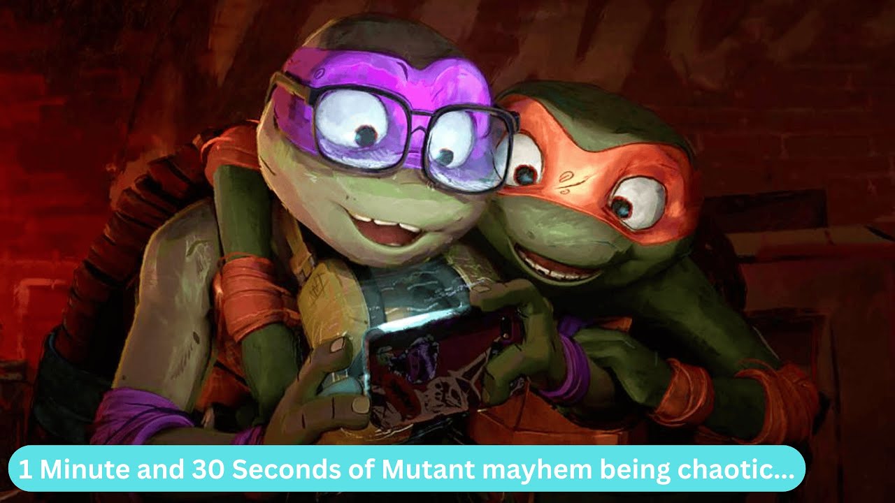 1 Minute and 30 Seconds of Mutant mayhem being chaotic...