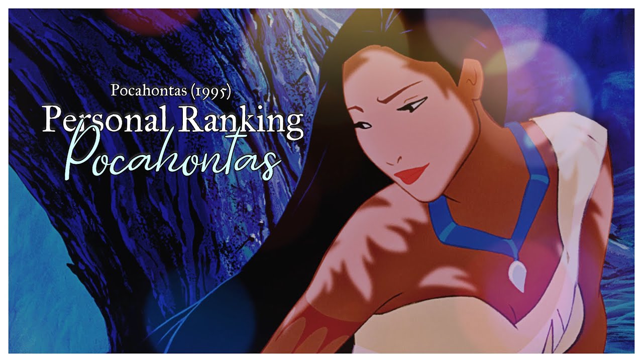 Personal Ranking: Pocahontas | Pocahontas (1995)