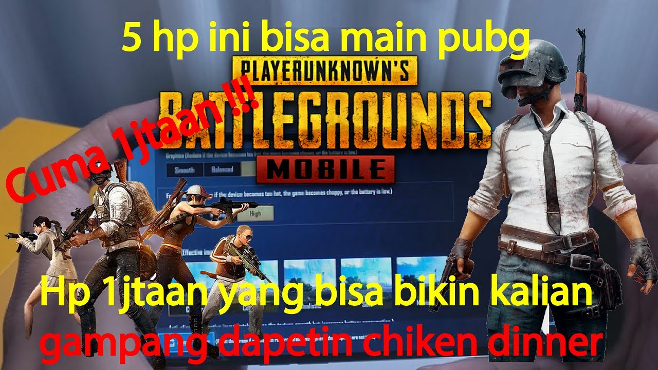 5 HP 1 JUTAAN BISA PUBG GRAFIK MANTAP AUTO CHICKEN DINNER