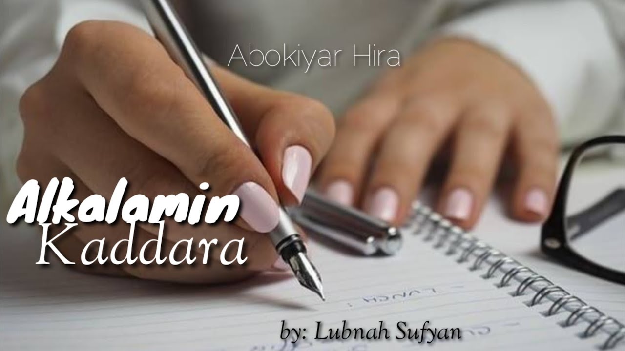 Alkalamin Kaddara. 01. Alkalamin da baya baka damar zabi, se abinda ya rubuta.