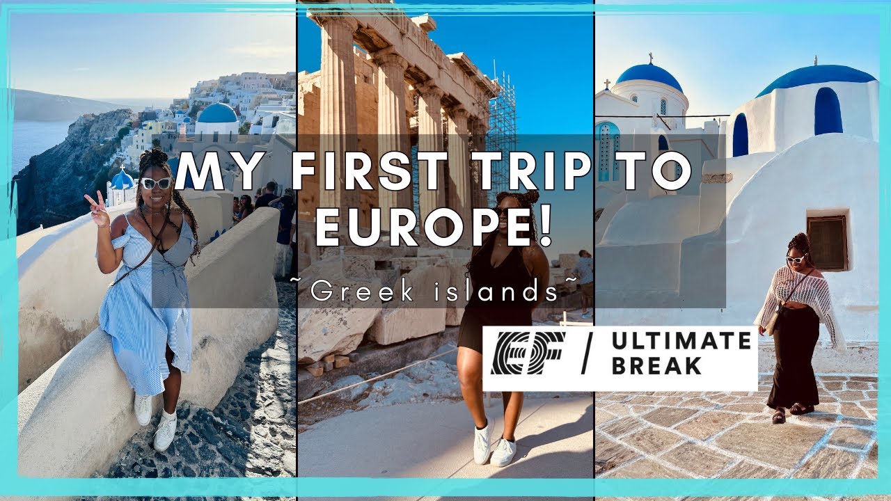 EF ULTIMATE BREAK| Greek Island Tours | My First Time In Europe!!!