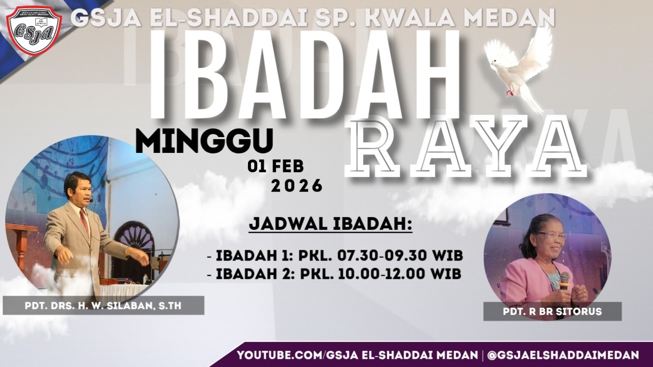 Ibadah Raya Streaming 1 GSJA El Shaddai | pkl 07.30 - 09.30 | 01 Februari 2026