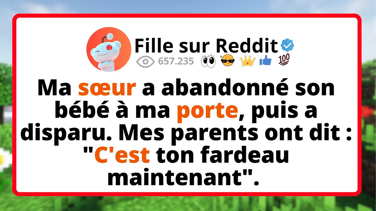 Ma sœur a abandonné son bébé à ma porte, puis a disparu. Mes parents ont dit : 