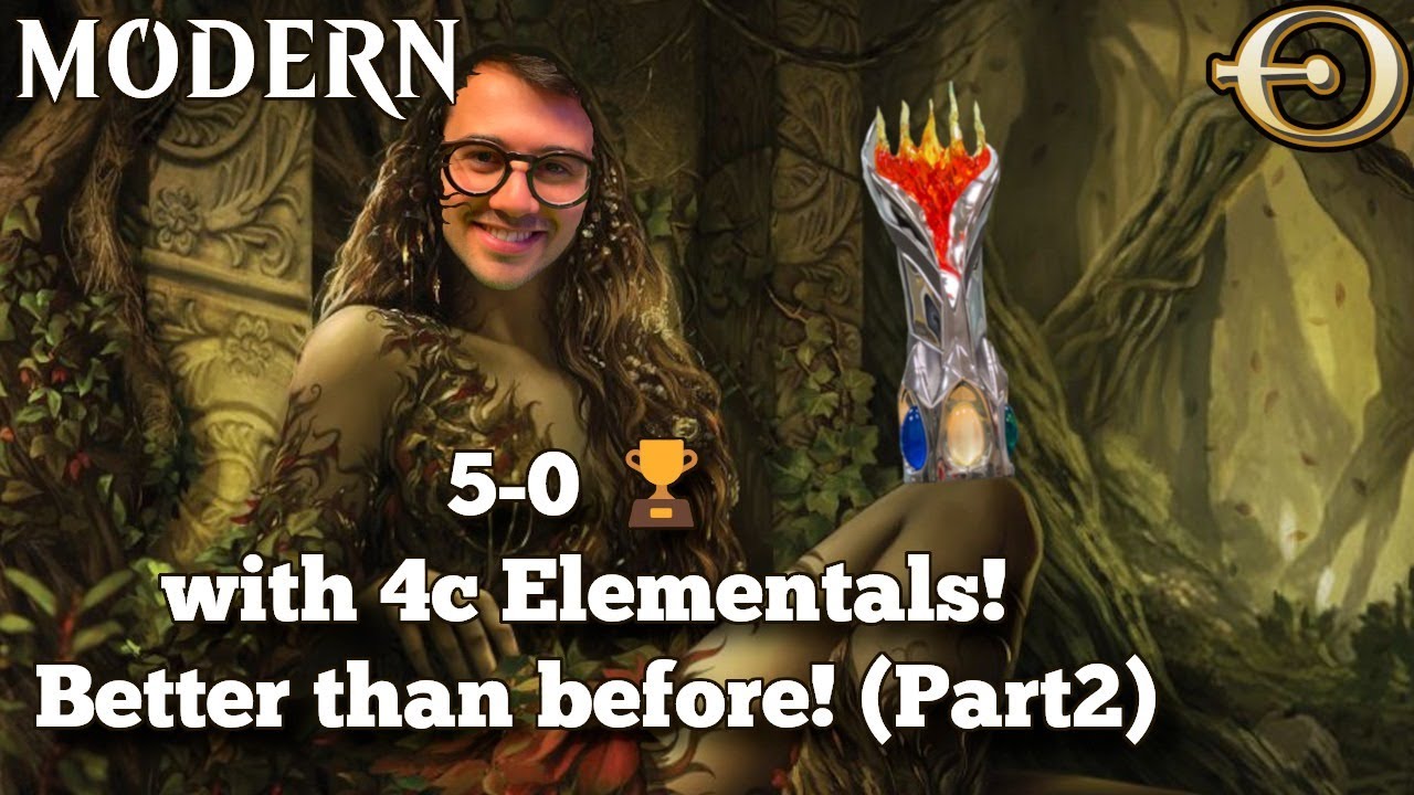 5-0 🏆 with 4c Elementals! Better than before! (Part2) | Modern | MTGO