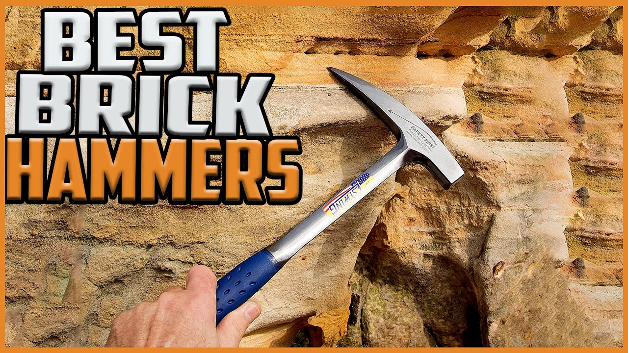 Top 5 Best Brick Hammers Reviews