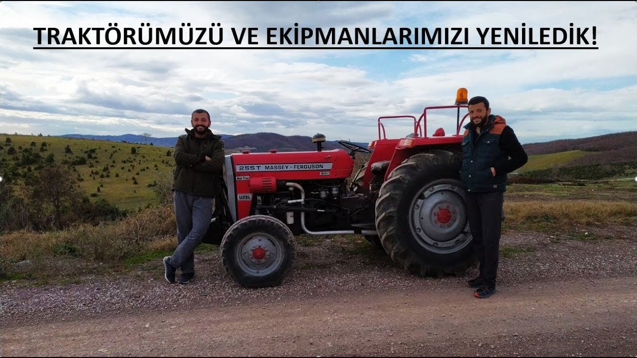 TRAKTÖRÜMÜZÜ VE EKİPMANLARIMIZI YENİLEDİK!!  -  MASSEY FERGUSON 255 T ve DİĞERLERİ