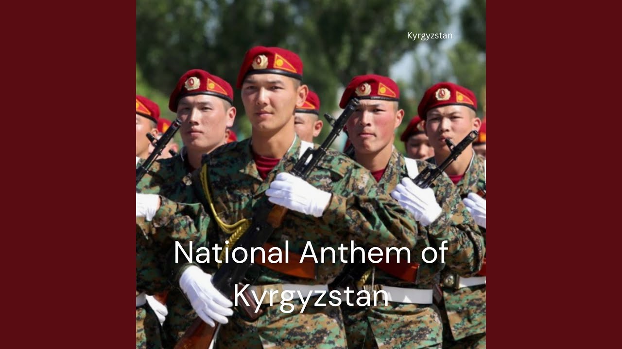 National Anthem of Kyrgyzstan