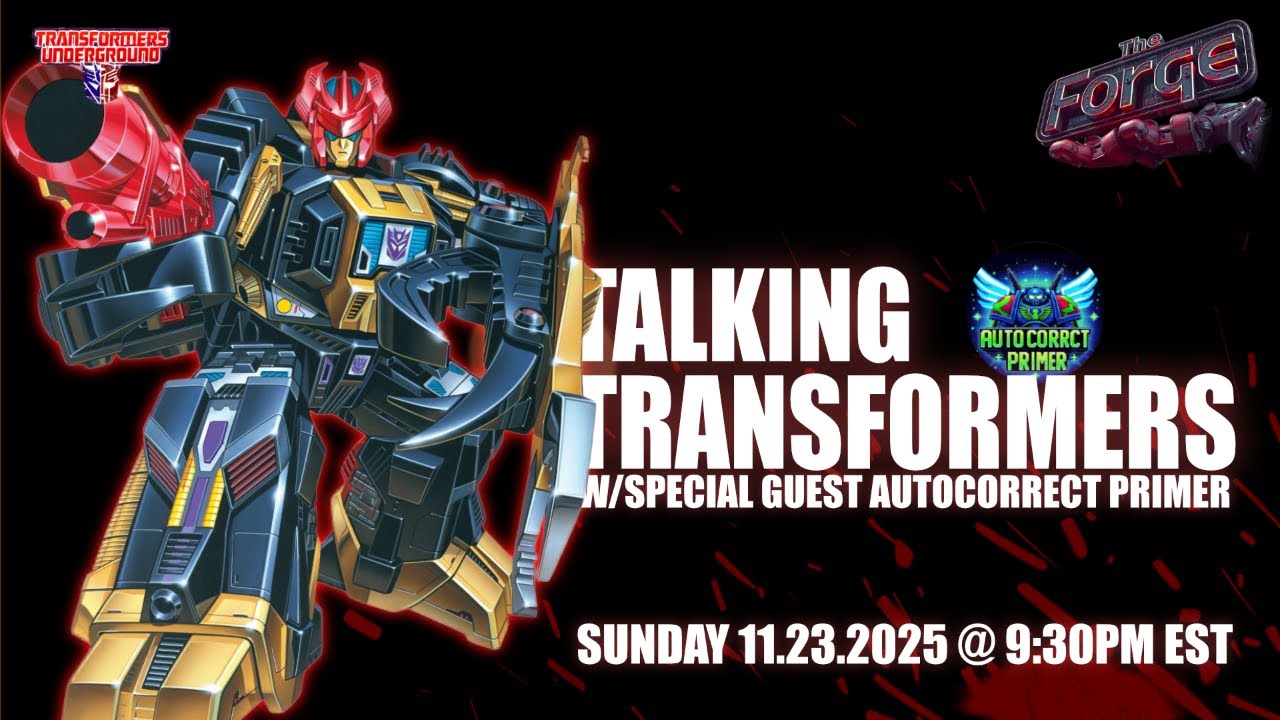 The Forge 11.23.25 - Let's Talk Transformers w/Special Guest Autocorrect Primer