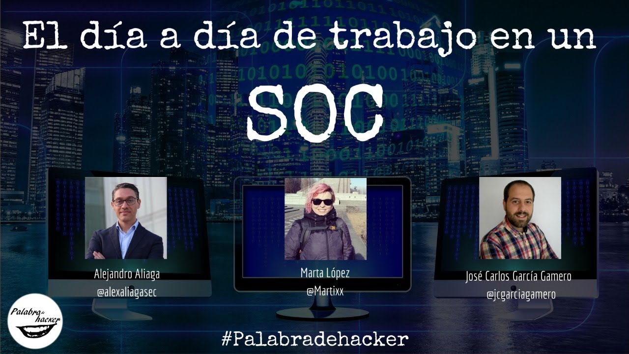 El día a día de trabajo en un SOC