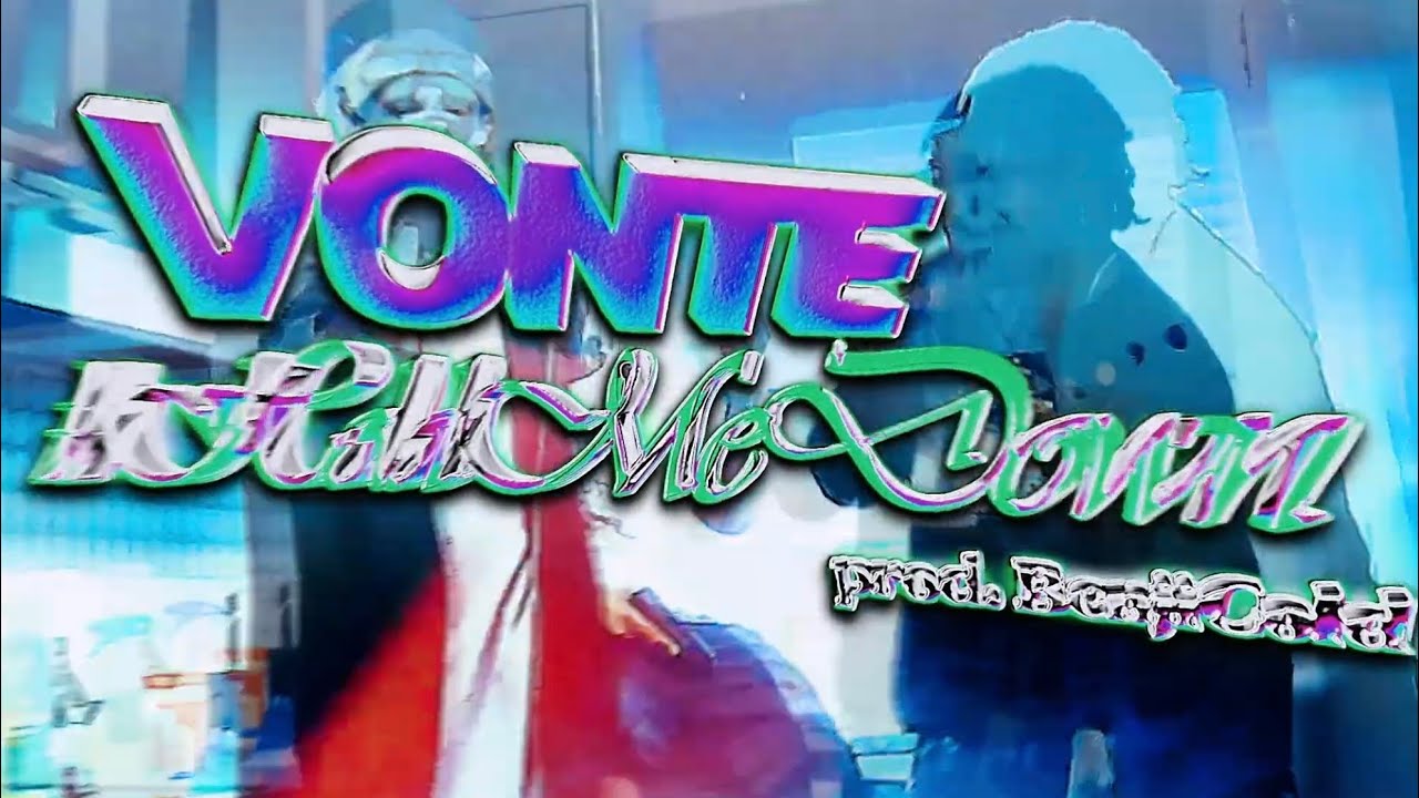 Vonte*- #HoldMeDown (Official Video)